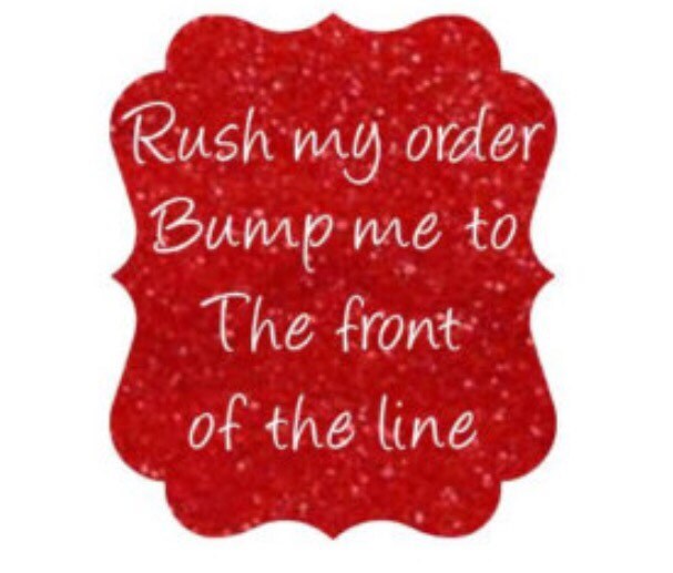 RUSH ORDER listing, put my order first
